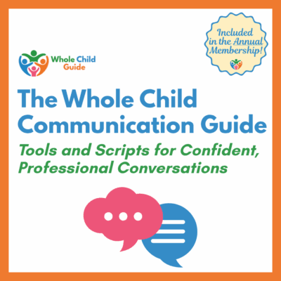 The Whole Child Communication Guide (Members Only)