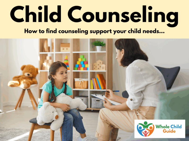 Image of a child counselor talking with a child. Text reads Child Counseling, how to find counseling support for your child's needs.