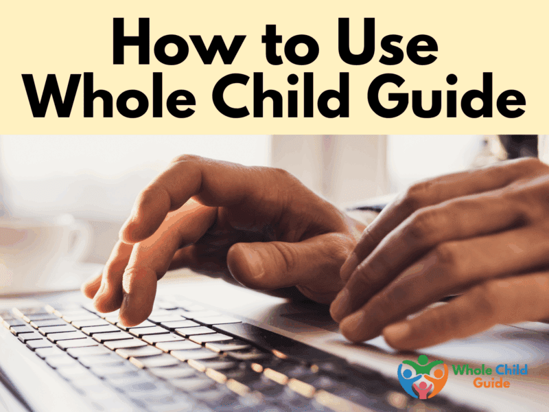 Picture of hands typing on a computer keyboard. Text reads: How to use Whole Child Guide