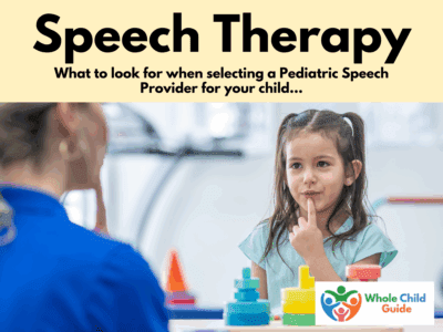 Picture of a child in speech therapy. Text reads Speech Therapy, what to look for when selecting a pediatric speech therapist for your child