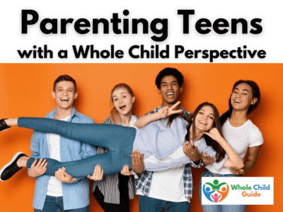 parenting teens holistic parenting